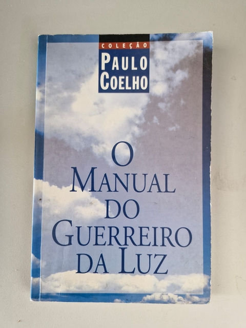 LIVRO, O MANUAL DO GUERREIRO DE LUZ, PAULO COELHO