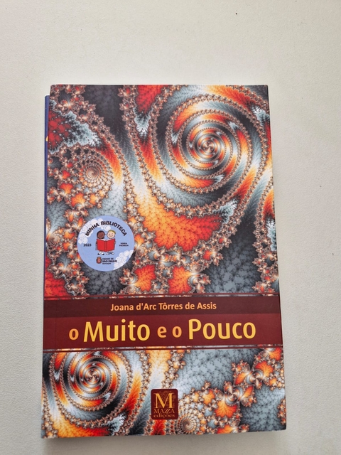 LIVRO, O MUITO E O POUCO, JOANA D'ARC TÔRRES DE ASSIS