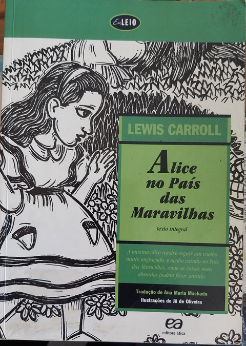 LIVRO, ALICE NO PAÍS DAS MARAVILHAS, TEXTO INTEGRAL, TRADUÇÃO DE ANA MARIA MACHADO, LEWIS CARROLL