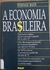 LIVRO, A ECONOMIA BRASILEIRA, WERNER BAER