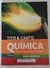 LIVRO, QUÍMICA NA ABORDAGEM DO COTIDIANO, PARTE B, FÍSICO QUÍMICA, EDUARDO LEITE DO CANTO