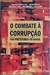 LIVRO, COMBATE À CORRUPÇÃO NAS PREFEITURAS DO BRASIL, 2ª EDIÇÃO, ANTONINHO TREVISAN, ANTONIO CHIZZOTTTIN JOSÉ CHIZZOTTI