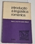 LIVRO, INTRODUÇÃO À LINGUÍSTICA ROMÂNTICA, MARIA LUÍSA FERNANDEZ MIAZZI