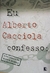 LIVRO, EU ALBERTO CACCIOLA CONFESSO, O ESCÂNDALO DO BANCO MARKA, ERIC NEPOMUCENO