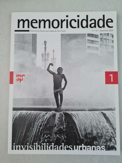 LIVRO, MEMORICIDADE, INVISIBILIDADES URBANAS, V.1, N.1, DEZEMBRO 2020, REVISTA DO MUSEU DA CIDADE DE SÃO PAULO