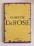 LIVRO, O MESTRE DEROSE, MESTRE DEROSE