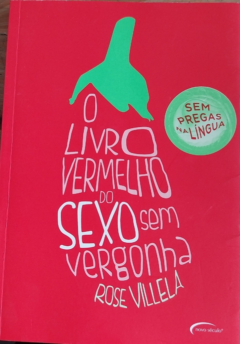 LIVRO, O LIVRO VERMELHO DO SEXO SEM VERGONHA, ROSE VILLELA