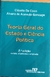 LIVRO, TEORIA GERAL DO ESTADO E CIÊNCIA POLÍTICA, 2ª EDIÇÃO, REVISTA, ATUALIZADA E AMPLIADA, CLÁUDIO DE CICCO, ALVARO