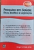 LIVRO, PESQUISA EM SAÚDE : ÉTICA, BIOÉTICA E LEGISLAÇÃO, EDIÇÃO 2003, KLINGER FONTINELE JÚNIOR