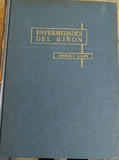 LIVRO, ENFERMEDADES DEL RIÑON, ARTHUR C. ALLEN