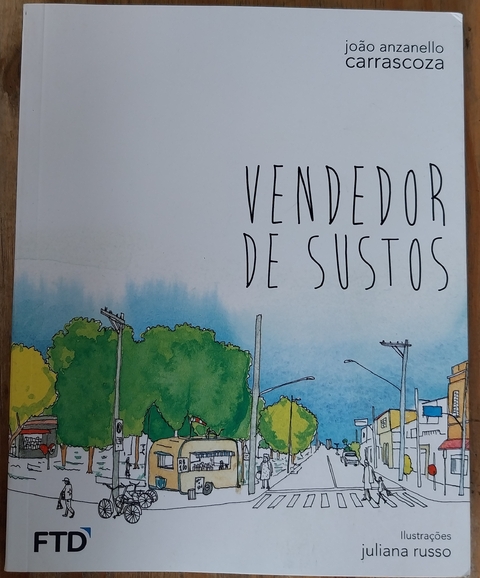 LIVRO, VENDEDOR DE SUSTOS, JOÃO ANZANELLO CARRASCOZA