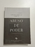 LIVRO, ESTUDOS CRIMINAIS SOBRE O ABUSO DE PODER, TIAGO DE TOLEDO RODRIGUES