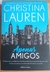 LIVRO, APENAS AMIGOS, CHRISTINA LAUREN