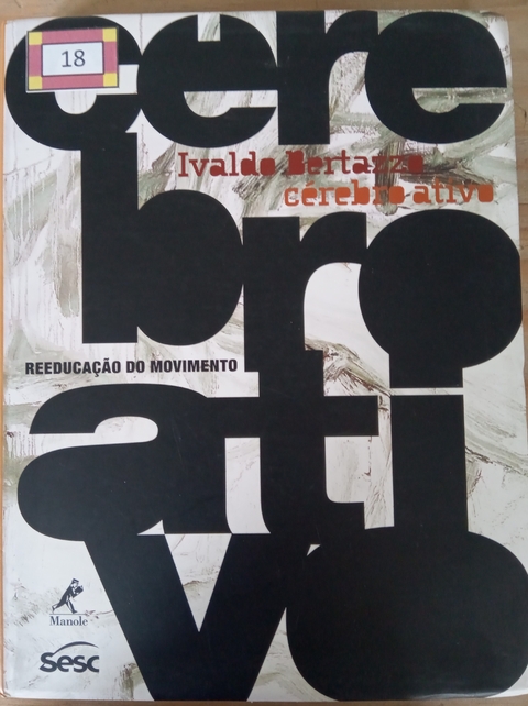LIVRO, CÉREBRO ATIVO, REEDUCAÇAO DO MOVIMENTO, IVALDO BERTAZZO
