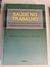 LIVRO, SAÚDE NO TRABALHO, TEMAS BÁSICOS PARA O PROFISSIONAL QUE CUIDA DA SAÚDE DOS TRABALHADORES, MARIO FERREIRA JUNIOR