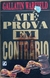 LIVRO, ATÉ PROVA EM CONTRÁRIO, GALLATIN WARFIELD