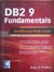 LIVRO, DB2 9 FUNDAMENTALS, CERTITICATION STUDY GUIDE, ROGER E. SANDERS