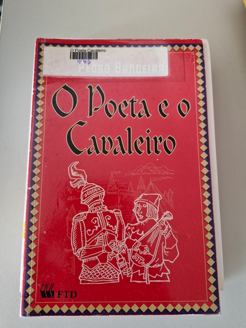 LIVRO, O POETA E O CAVALEIRO, PEDRO BANDEIRA