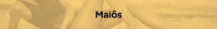 Banner da categoria Maiôs