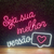 Luminária Painel Neon Led - Seja Sua Melhor Versão com Coração 84x76cm