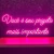Luminária Painel Neon Led - Você é Seu Projeto mais Importante 120x60cm