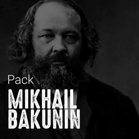PACK • Mikhail Bakunin