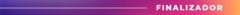 Banner da categoria Finalizador