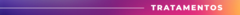 Banner da categoria Tratamentos