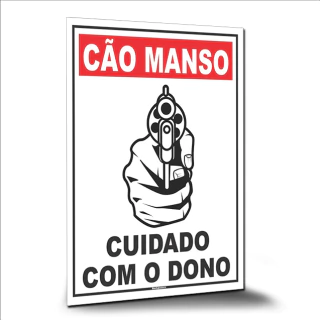 Placa de Sinalização com fita duplaface Cuidado com o dono cão manso - comprar online