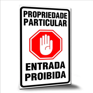 Placa de Sinalização com fita duplaface propriedade particular proibida a entrada - comprar online