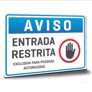 Placa de Sinalização com fita duplaface aviso entrada restrita - comprar online