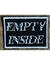 Patch "Empty Inside" - 8,5 X 6,5CMS
