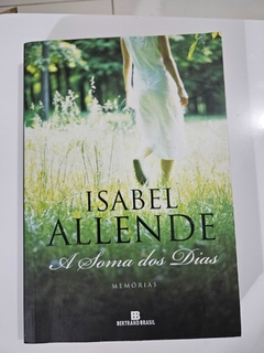 ALLENDE, Isabel. A soma dos dias.
