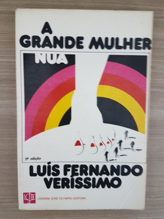 VERISSIMO, Luis Fernando. A grande mulher nua