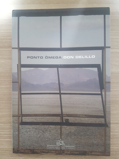 DELILLO, Don. Ponto ômega