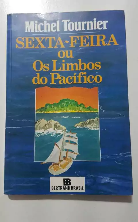 TOURNIER, Michel. Sexta-feira ou os limbos do Pacífico