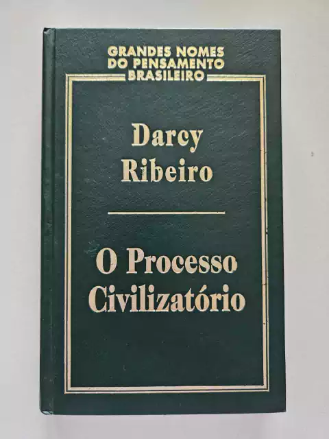 RIBEIRO, Darcy. O processo civilizatório