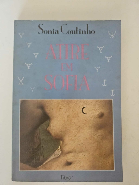 COUTINHO, Sonia. Atire em Sofia.
