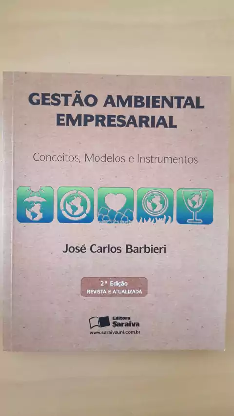 BARBIERI, José Carlos. Gestão ambiental empresarial. Conceitos, modelos e instrumentos