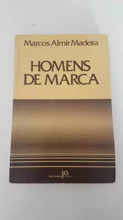 MADEIRA, Marcos Almir. Homens de marca