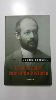 SIMMEL, Georg. Ensaios sobre teoria da história
