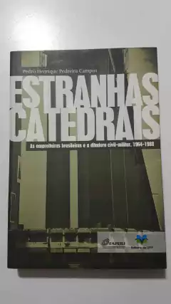 CAMPOS, Pedro Henrique Pedreira. Estranhas catedrais