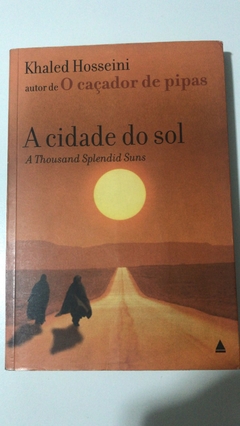 HOSSEINI, Khaled. A cidade do sol