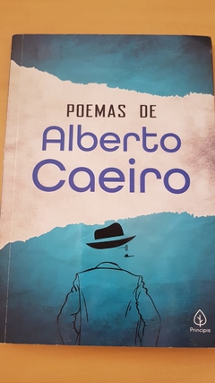 PESSOA, Fernando. Poemas de Alberto Caeiro