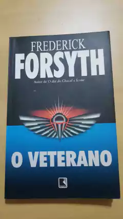 FORSYTH, Frederick. O veterano