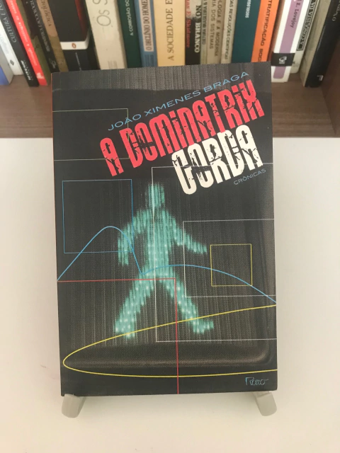 BRAGA, João Ximenes. A dominatrix gorda