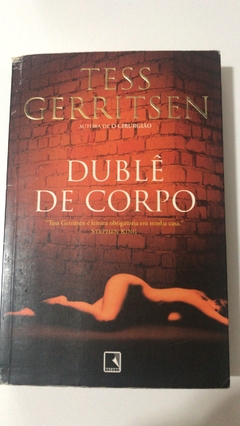 GERRITSEN, Tess. Dublê de corpo