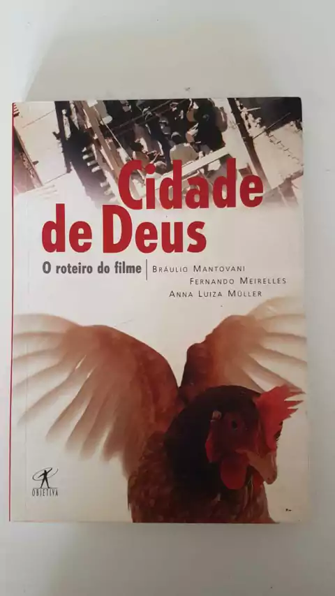 MANTOVANI, Braulio; MEIRELLES, Fernando. Cidade de Deus: o roteiro do filme