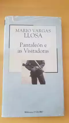 LLOSA, Mário Vargas. Pantaleón e as Visitadoras