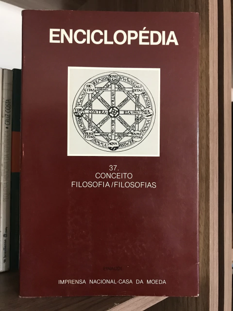 ENCICLOPÉDIA EINAUDI VOLUME 37 - CONCEITO, FILOSOFIA/FILOSOFIAS